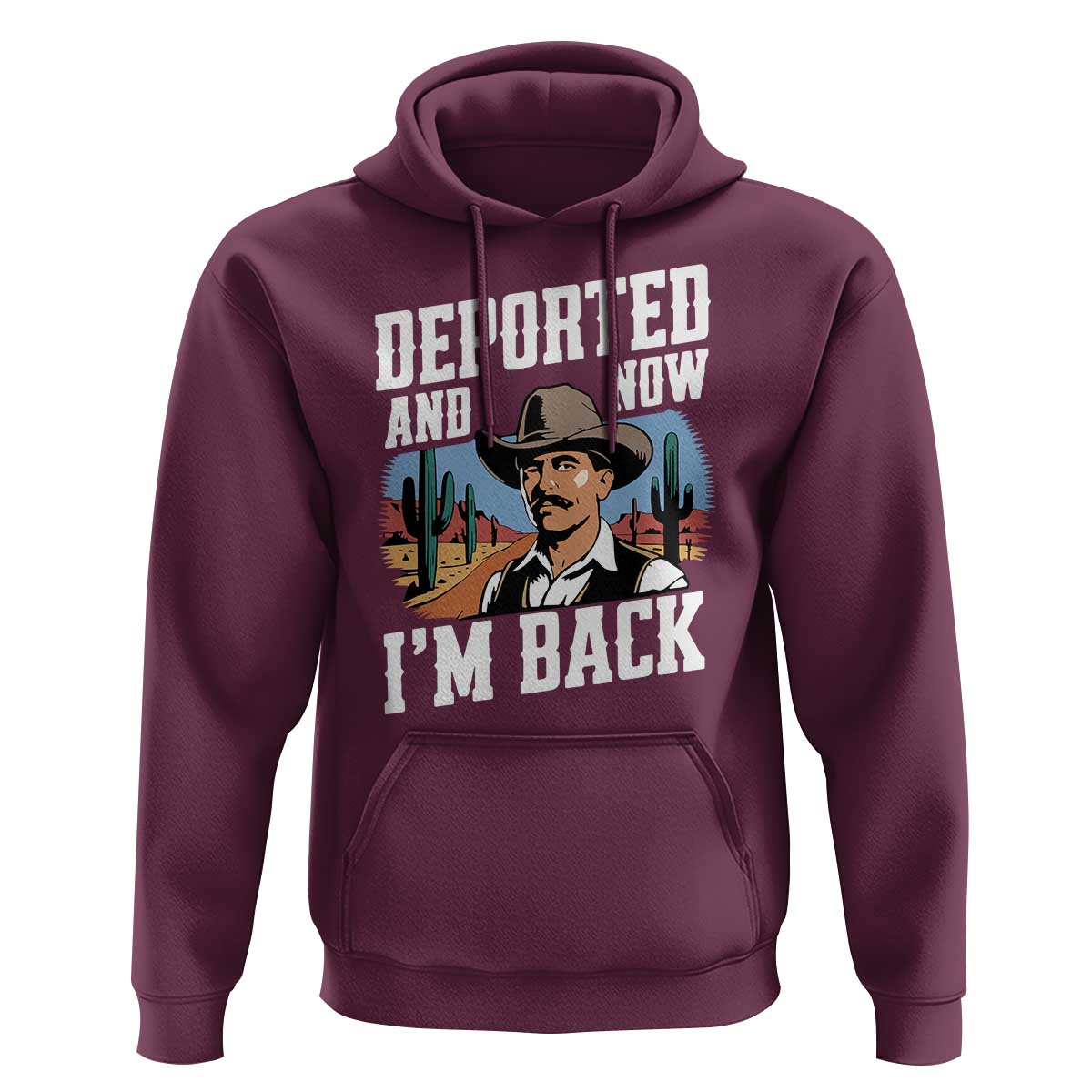 Funny Mexican Cowboy Hoodie Now I'm Back Retro Vintage Desert