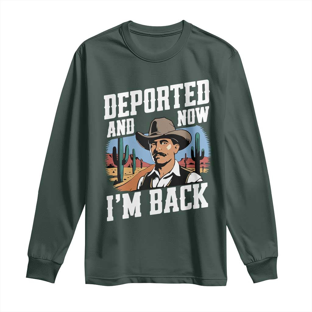 Funny Mexican Cowboy Long Sleeve Shirt Now I'm Back Retro Vintage Desert