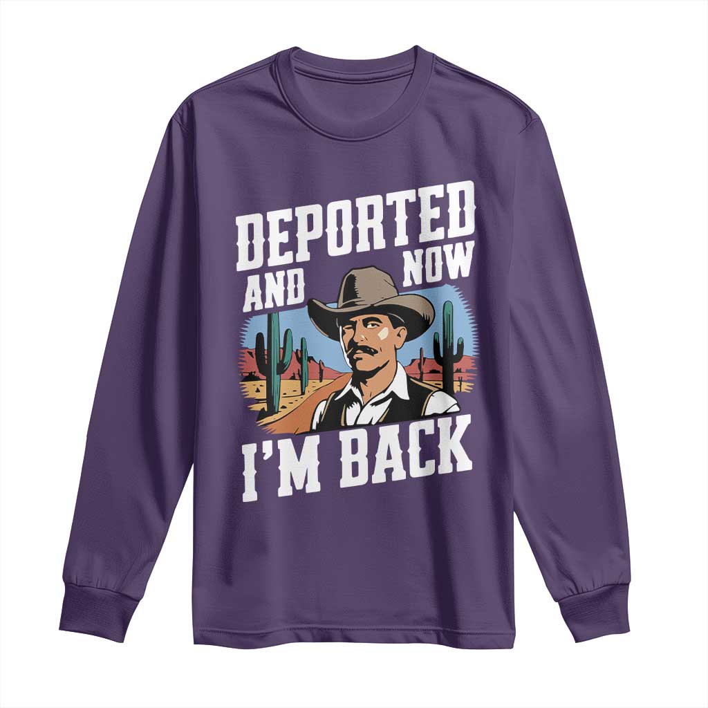 Funny Mexican Cowboy Long Sleeve Shirt Now I'm Back Retro Vintage Desert
