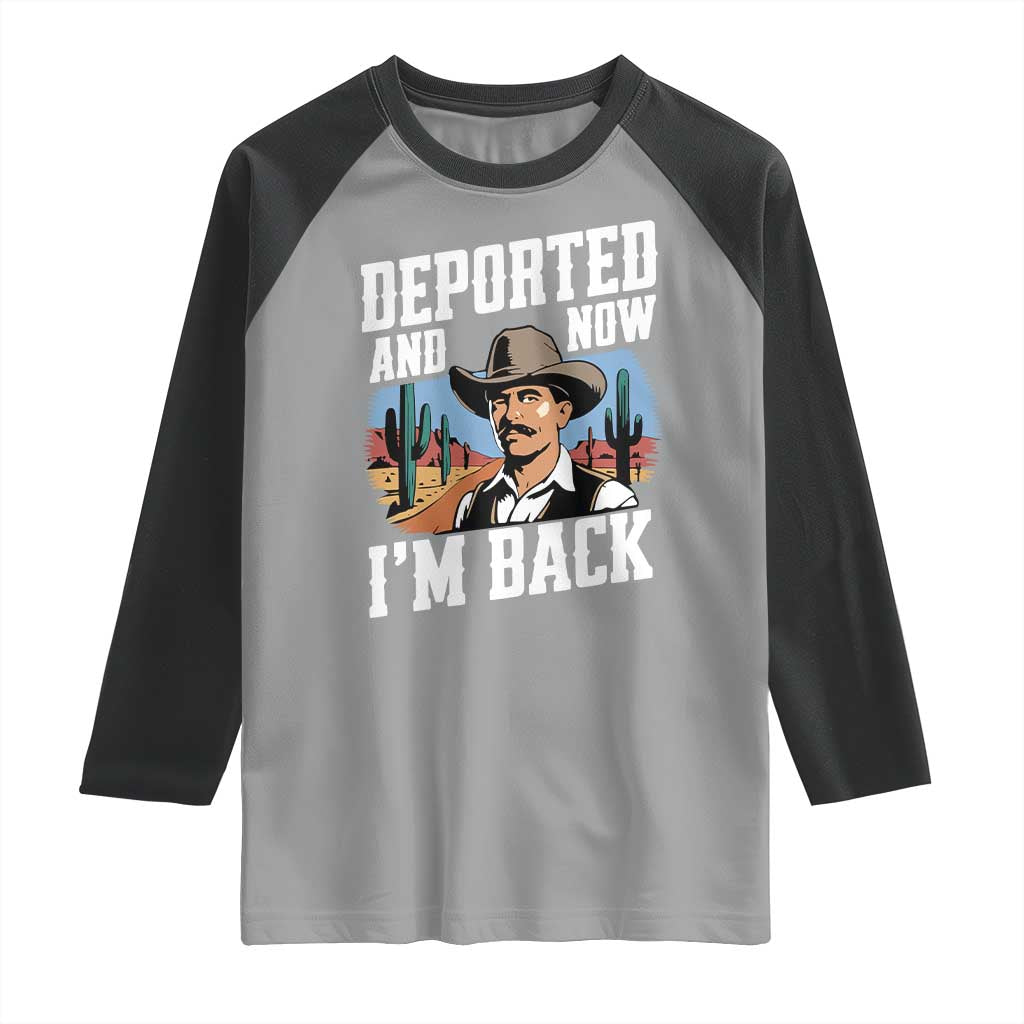 Funny Mexican Cowboy Raglan Shirt Now I'm Back Retro Vintage Desert
