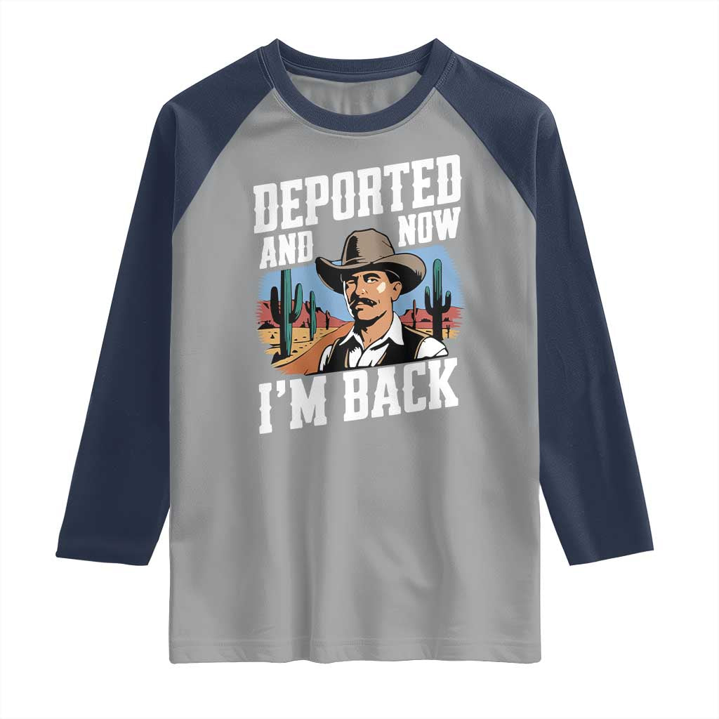 Funny Mexican Cowboy Raglan Shirt Now I'm Back Retro Vintage Desert