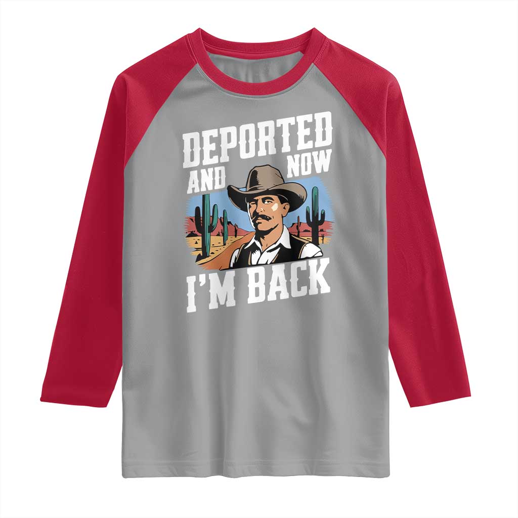 Funny Mexican Cowboy Raglan Shirt Now I'm Back Retro Vintage Desert