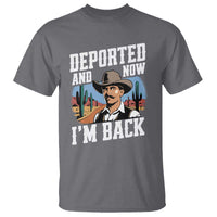 Funny Mexican Cowboy T Shirt Now I'm Back Retro Vintage Desert