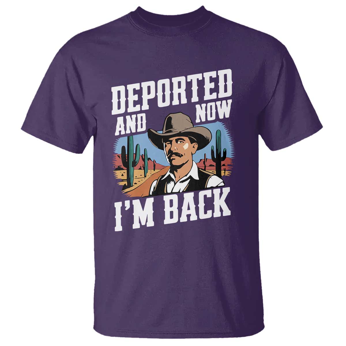 Funny Mexican Cowboy T Shirt Now I'm Back Retro Vintage Desert