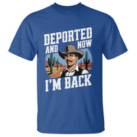 Funny Mexican Cowboy T Shirt Now I'm Back Retro Vintage Desert