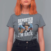 Funny Mexican Cowboy T Shirt For Women Now I'm Back Retro Vintage Desert