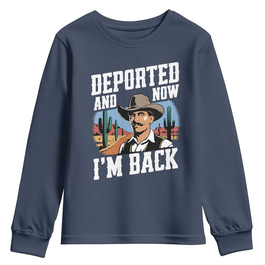 Funny Mexican Cowboy Youth Sweatshirt Now I'm Back Retro Vintage Desert