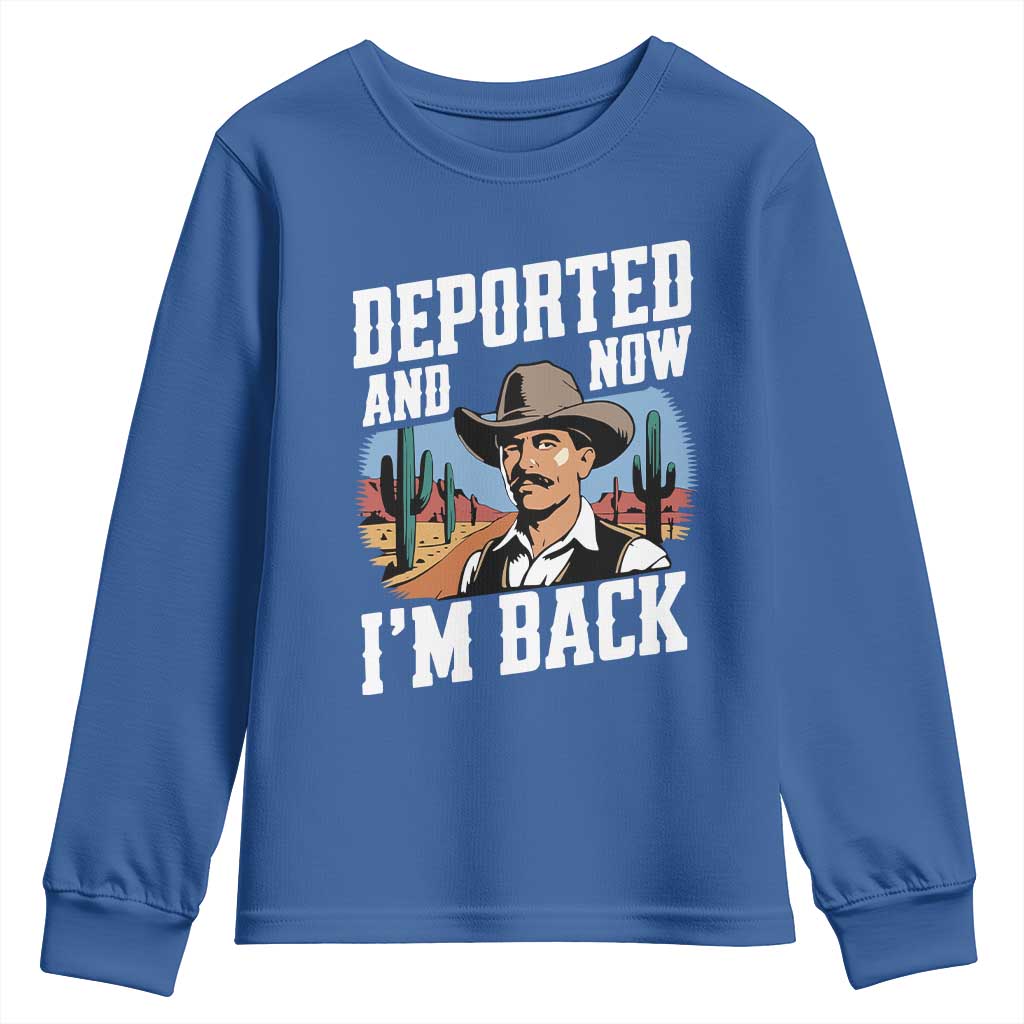 Funny Mexican Cowboy Youth Sweatshirt Now I'm Back Retro Vintage Desert