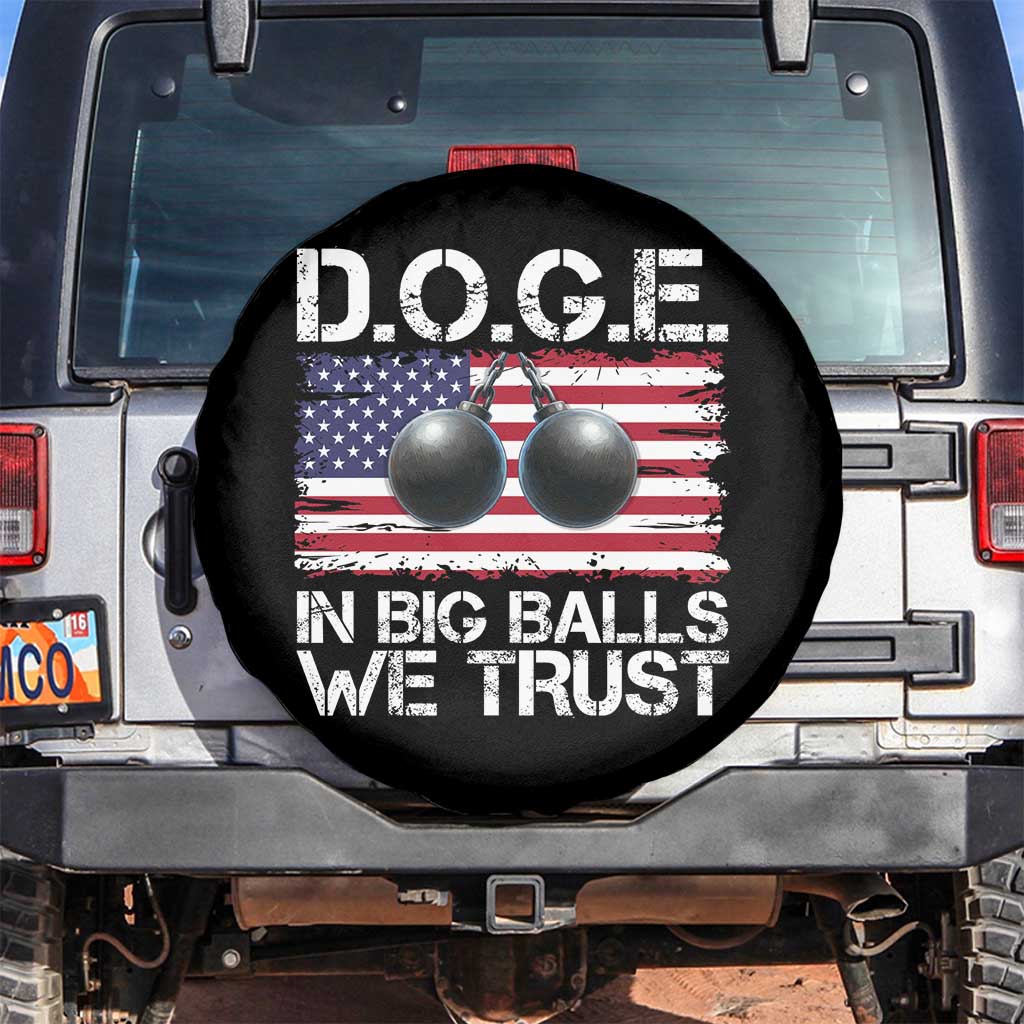 Funny D.O.G.E Patriotic 2025 Spare Tire Cover In Big Balls We Trust American Flag