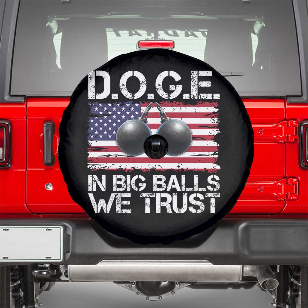 Funny D.O.G.E Patriotic 2025 Spare Tire Cover In Big Balls We Trust American Flag