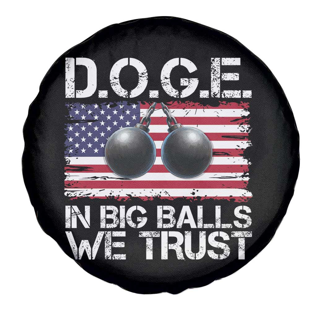 Funny D.O.G.E Patriotic 2025 Spare Tire Cover In Big Balls We Trust American Flag