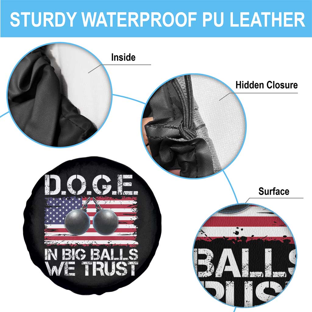 Funny D.O.G.E Patriotic 2025 Spare Tire Cover In Big Balls We Trust American Flag