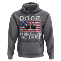 Funny D.O.G.E Patriotic 2025 Hoodie In Big Balls We Trust American Flag