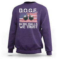 Funny D.O.G.E Patriotic 2025 Sweatshirt In Big Balls We Trust American Flag