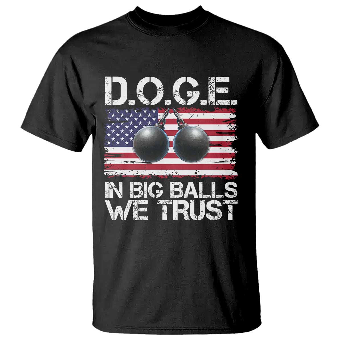 Funny D.O.G.E Patriotic 2025 T Shirt In Big Balls We Trust American Flag