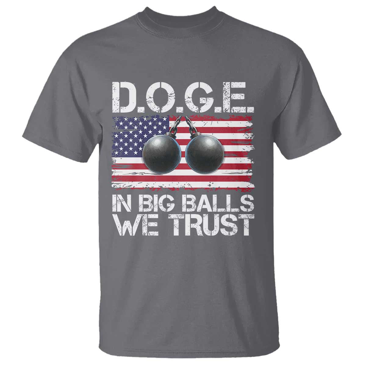 Funny D.O.G.E Patriotic 2025 T Shirt In Big Balls We Trust American Flag