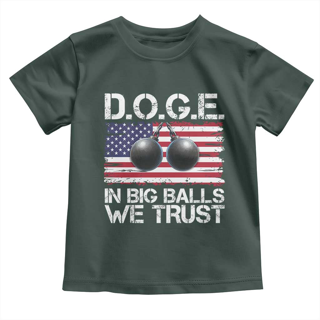 Funny D.O.G.E Patriotic 2025 Toddler T Shirt In Big Balls We Trust American Flag