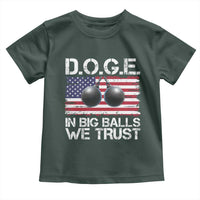 Funny D.O.G.E Patriotic 2025 Toddler T Shirt In Big Balls We Trust American Flag
