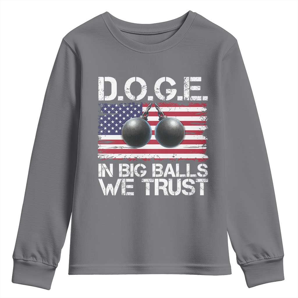 Funny D.O.G.E Patriotic 2025 Youth Sweatshirt In Big Balls We Trust American Flag
