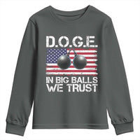 Funny D.O.G.E Patriotic 2025 Youth Sweatshirt In Big Balls We Trust American Flag