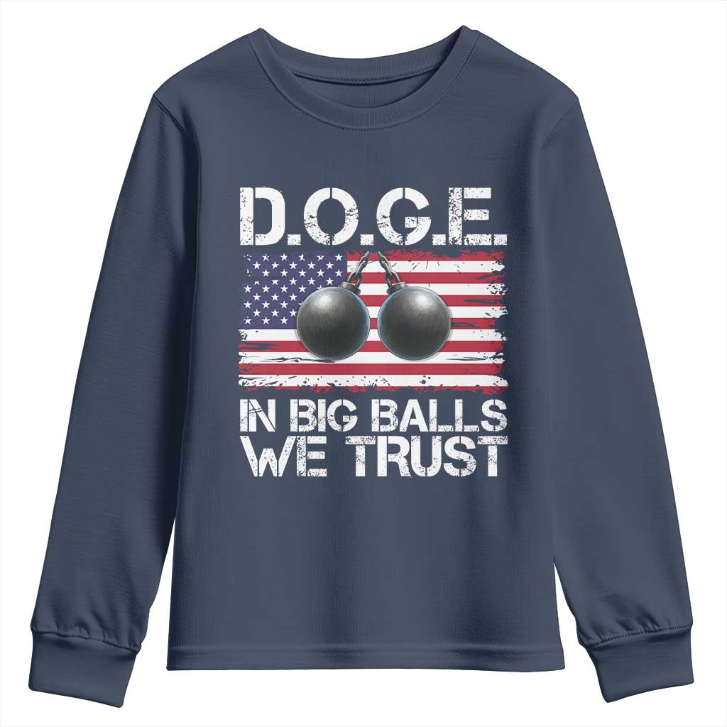 Funny D.O.G.E Patriotic 2025 Youth Sweatshirt In Big Balls We Trust American Flag