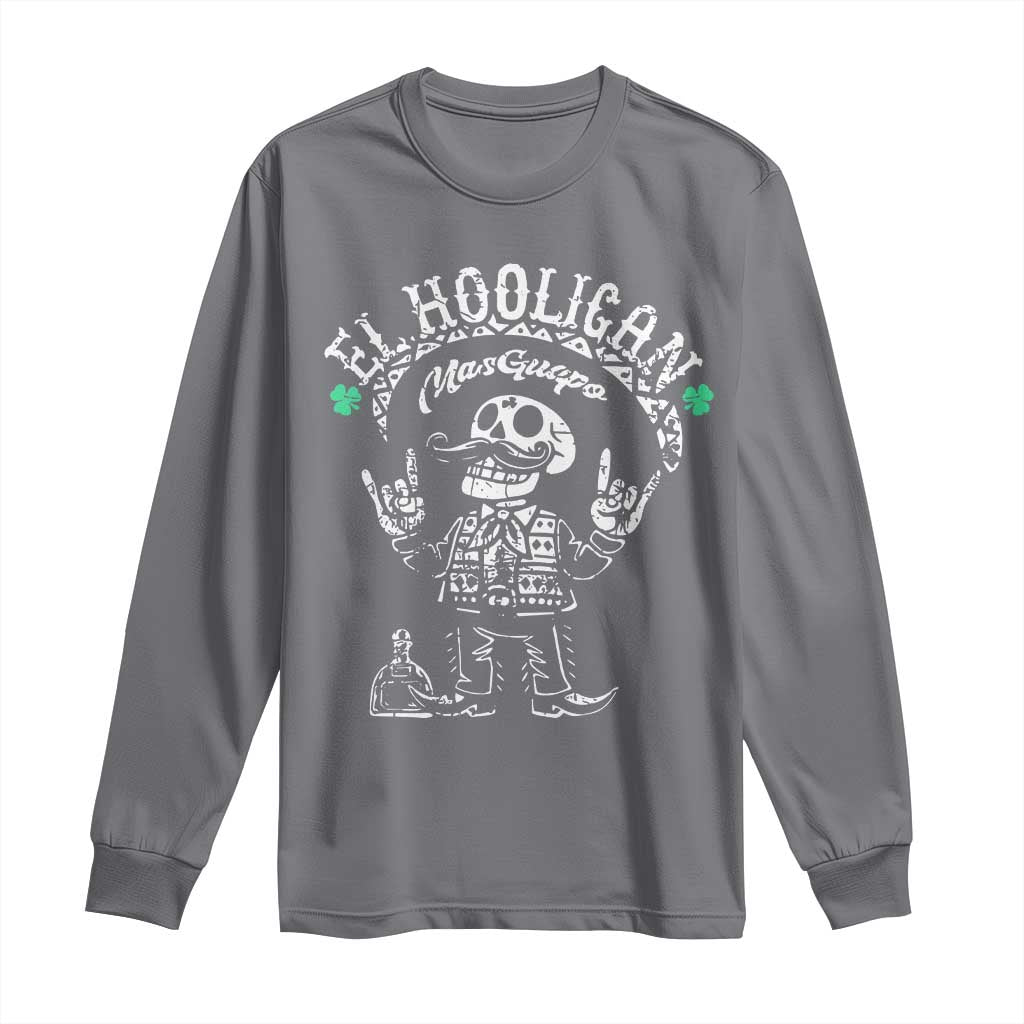 Funny Mexican Mariachi Skeleton Long Sleeve Shirt El Hooligan Mas Guapo Very Handsome