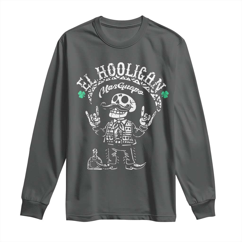 Funny Mexican Mariachi Skeleton Long Sleeve Shirt El Hooligan Mas Guapo Very Handsome