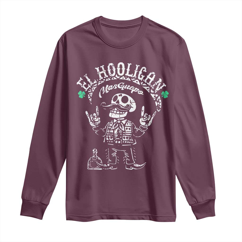 Funny Mexican Mariachi Skeleton Long Sleeve Shirt El Hooligan Mas Guapo Very Handsome