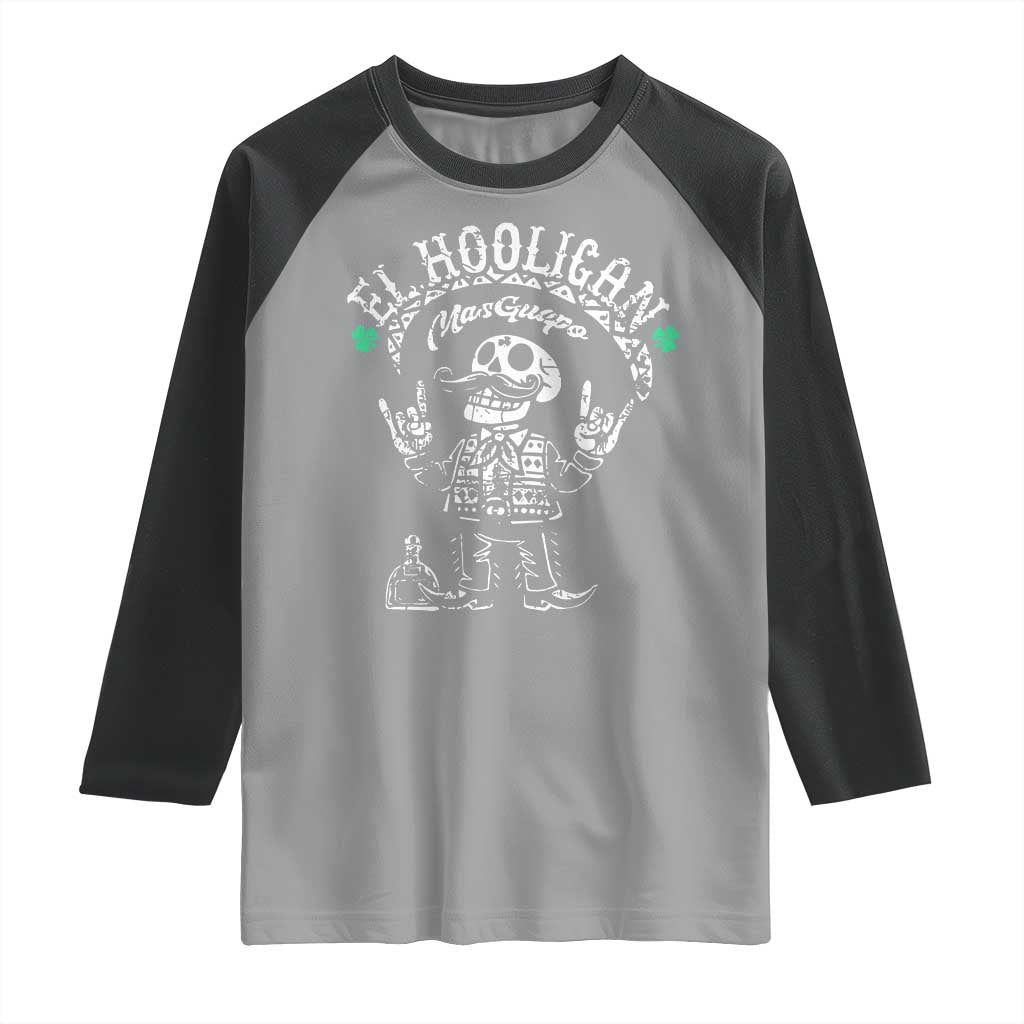 Funny Mexican Mariachi Skeleton Raglan Shirt El Hooligan Mas Guapo Very Handsome