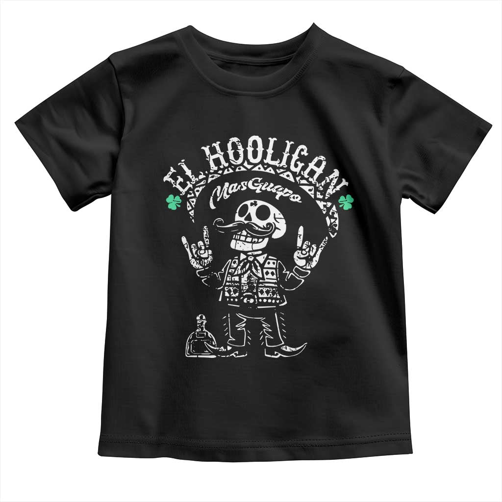 Funny Mexican Mariachi Skeleton Toddler T Shirt El Hooligan Mas Guapo Very Handsome