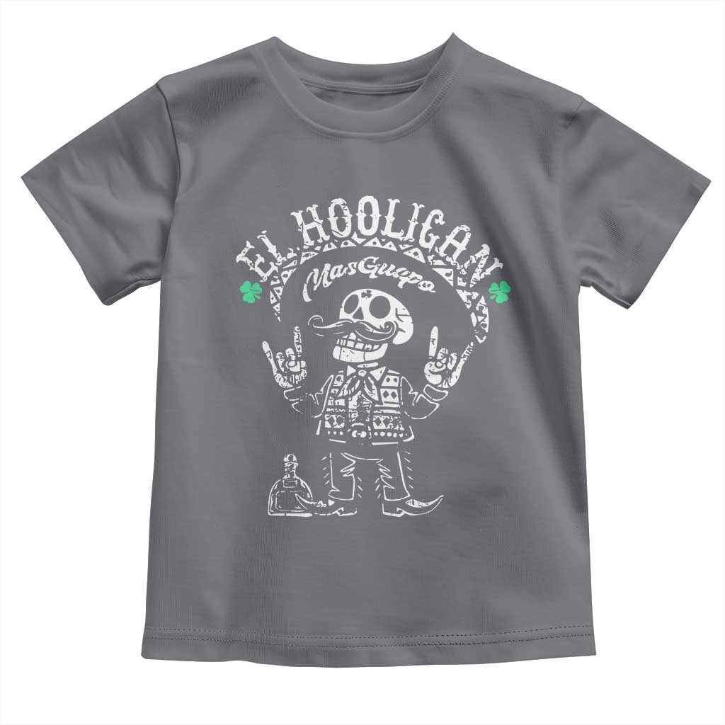 Funny Mexican Mariachi Skeleton Toddler T Shirt El Hooligan Mas Guapo Very Handsome