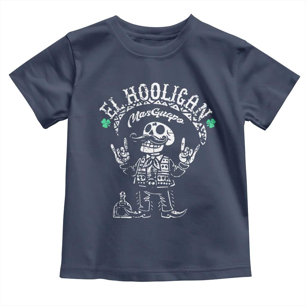 Funny Mexican Mariachi Skeleton Toddler T Shirt El Hooligan Mas Guapo Very Handsome