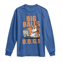 Funny Big Balls D.O.G.E Long Sleeve Shirt DOGE Shiba