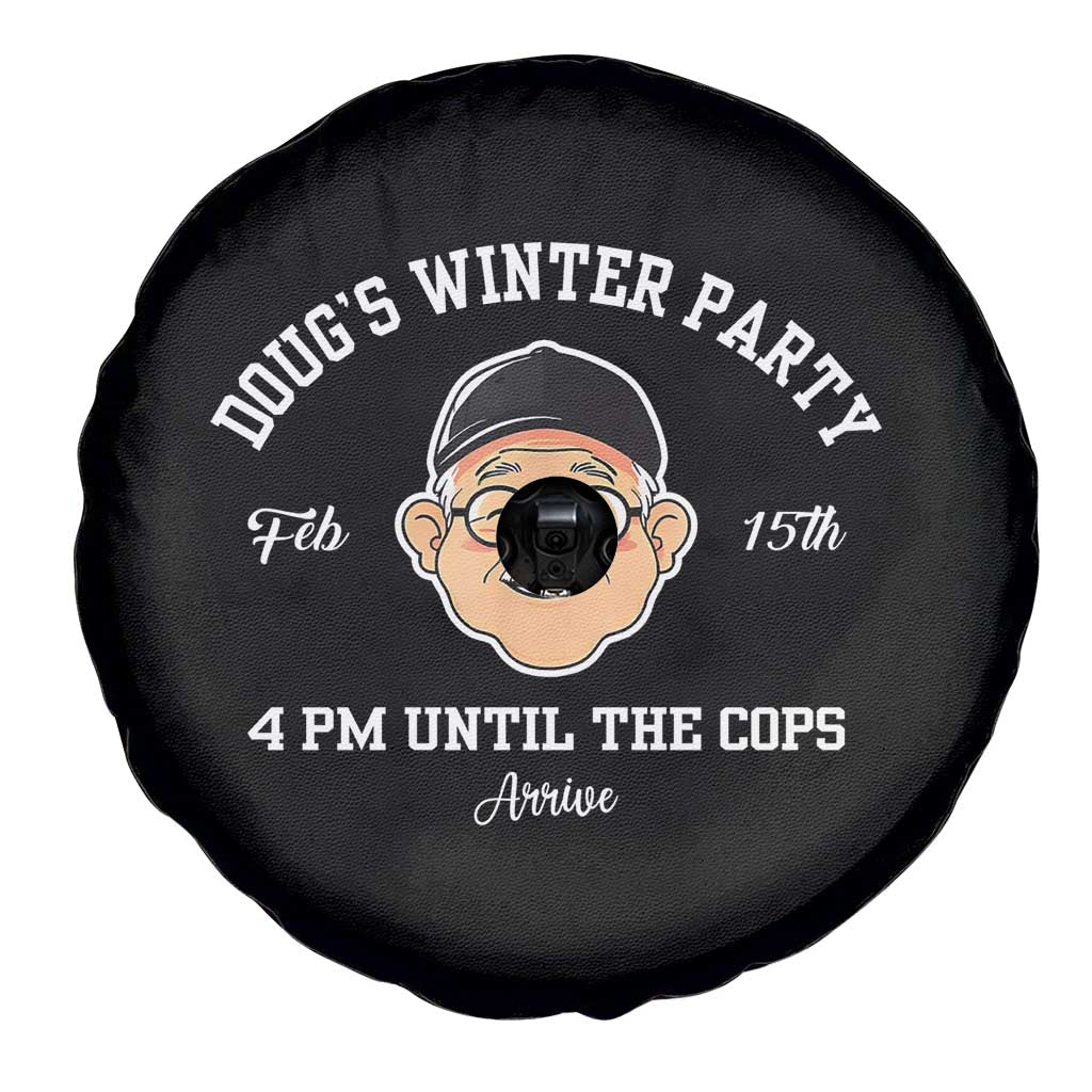 Funny Doug's Winter Party Spare Tire Cover February 18th 4pm Until The Cops Arrive