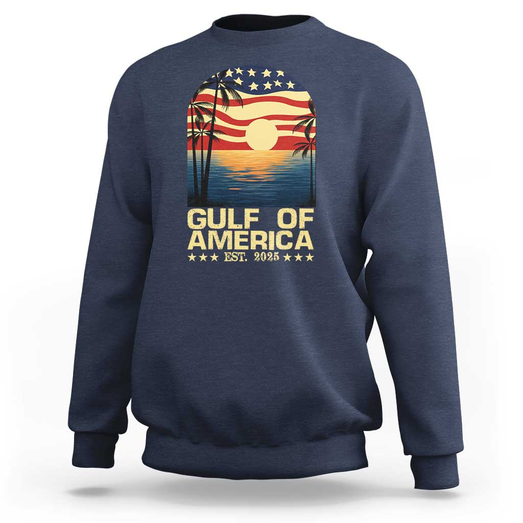 Gulf Of America Sweatshirt Est 2025 American Flag Retro