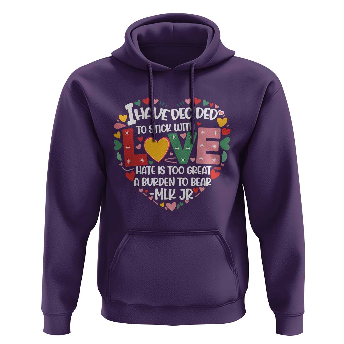 I Have Decided To Stick With Love Hoodie MLK Black History Month
