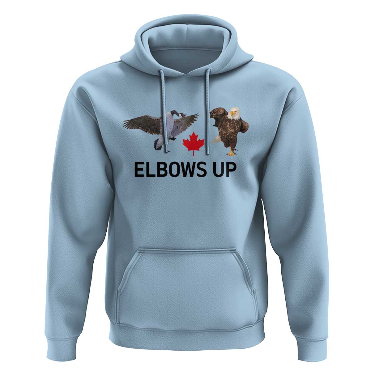 Elbows Up Hoodie Canada Goose Vs Eagle Maple Leaf TS02