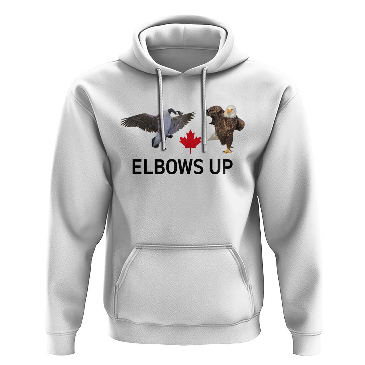 Elbows Up Hoodie Canada Goose Vs Eagle Maple Leaf TS02