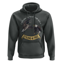 Elbows Up Hoodie Canada Is Not For Sale Goose Vs Eagle