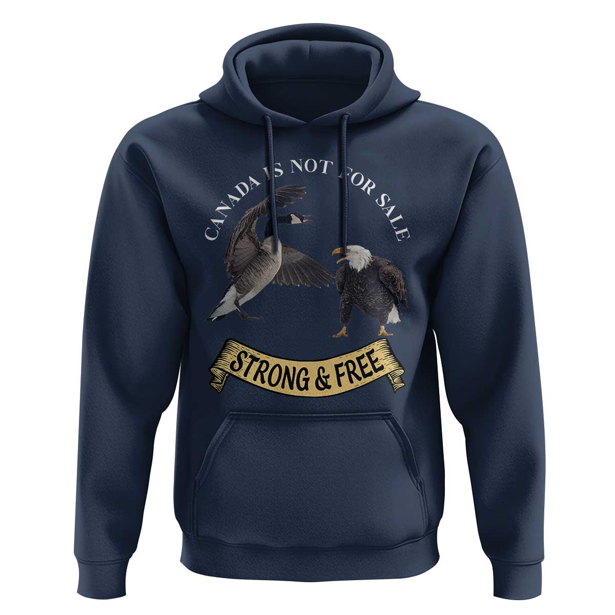Elbows Up Hoodie Canada Is Not For Sale Goose Vs Eagle