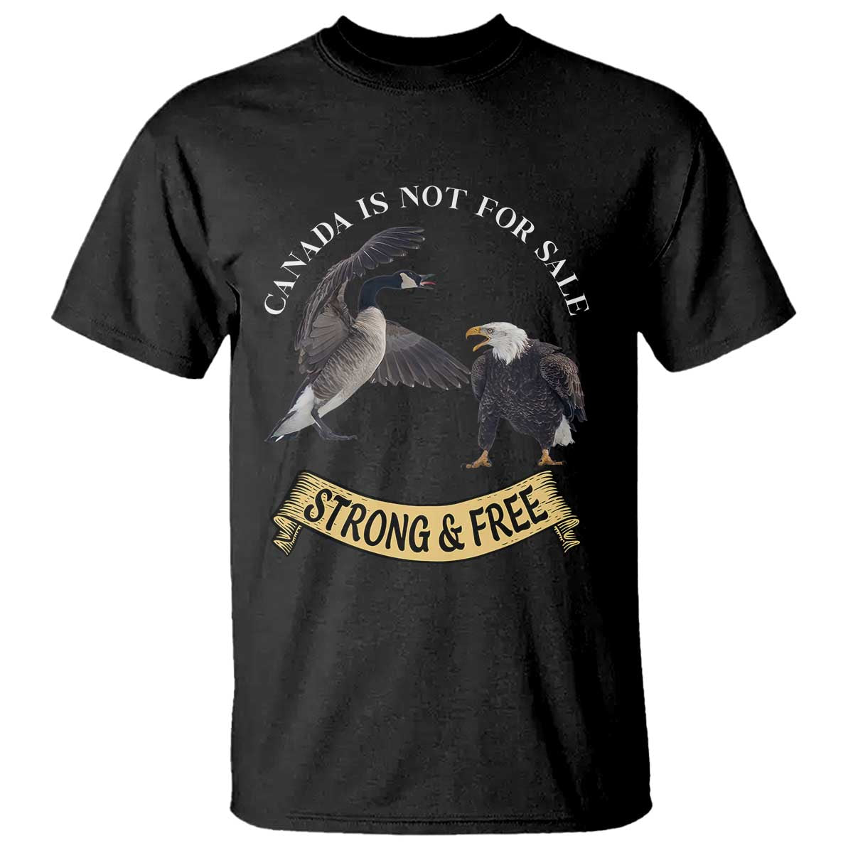 Elbows Up T Shirt Canada Is Not For Sale Goose Vs Eagle