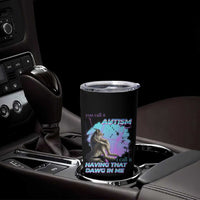 Funny Autistic Alpha Wolf Meme Tumbler Cup You Call It Autism I Call It Having That Dawg In Me