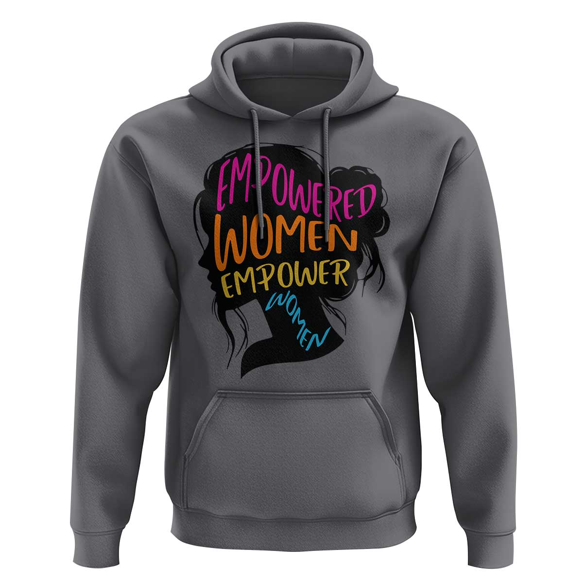 Empowered Women Empower Women Hoodie