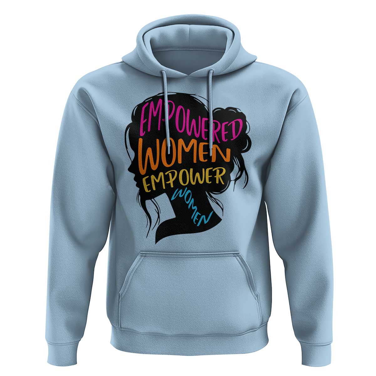 Empowered Women Empower Women Hoodie