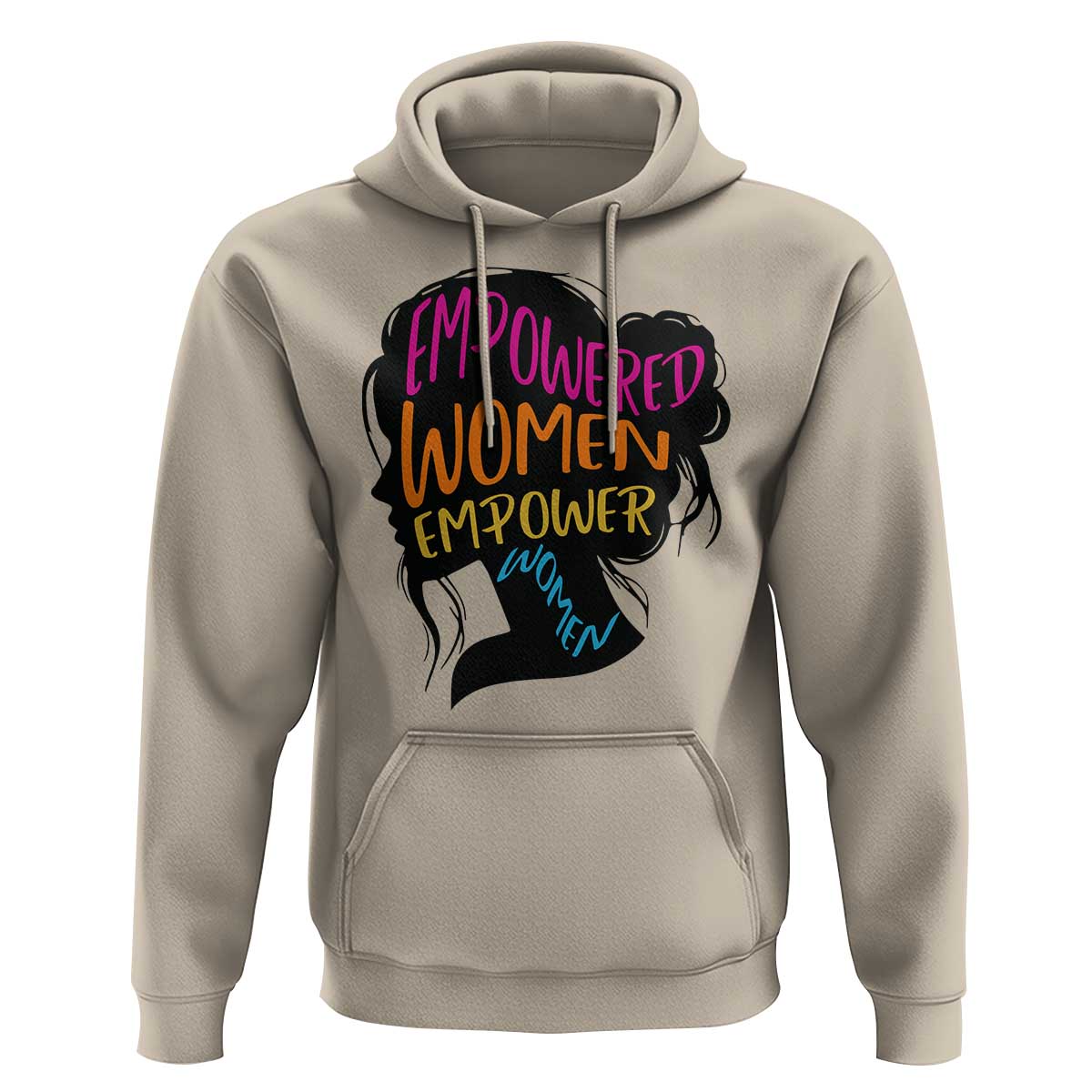 Empowered Women Empower Women Hoodie