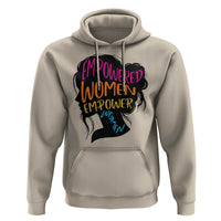 Empowered Women Empower Women Hoodie