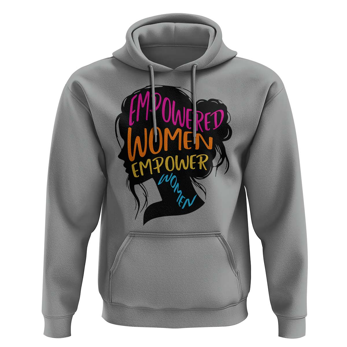 Empowered Women Empower Women Hoodie