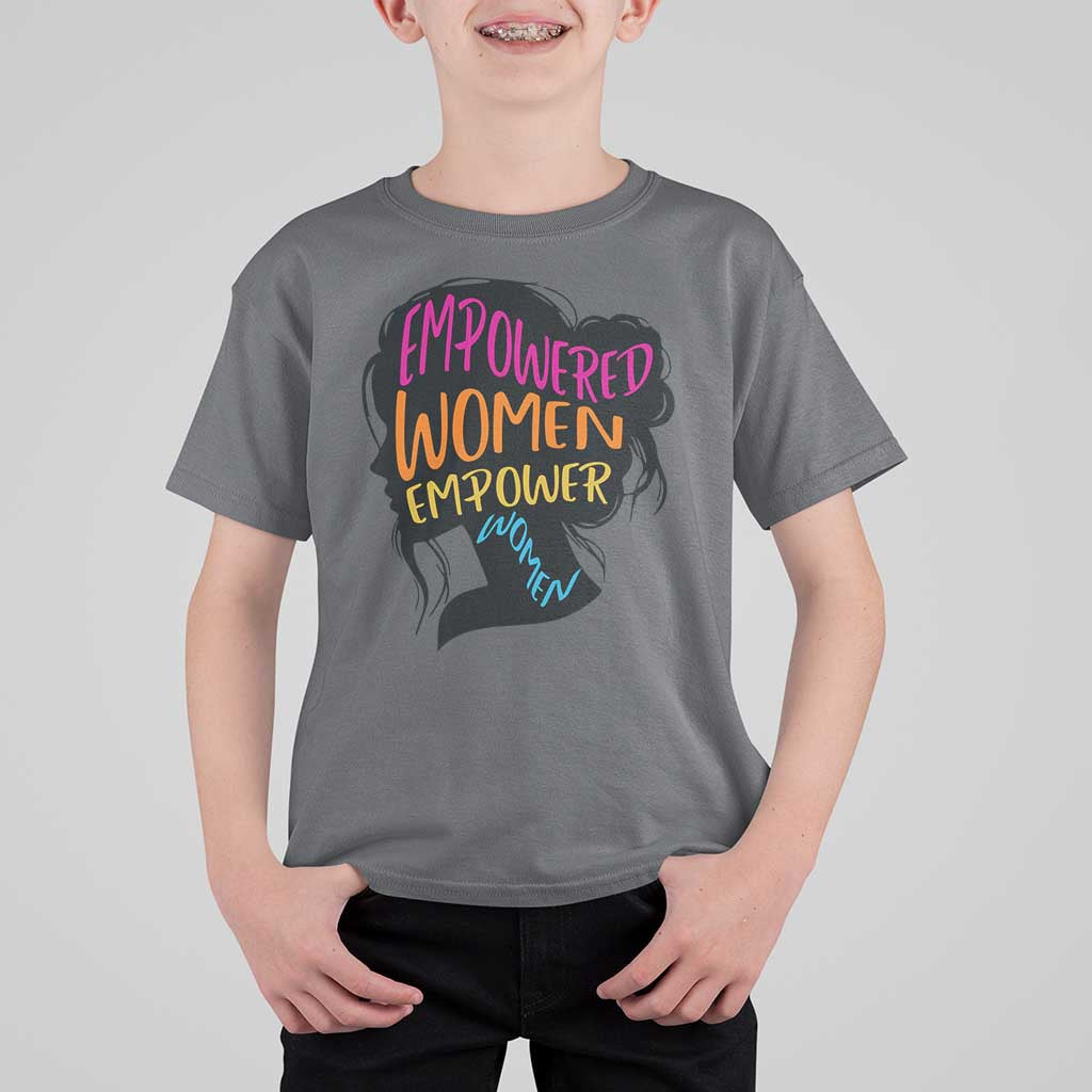 Empowered Women Empower Women T Shirt For Kid