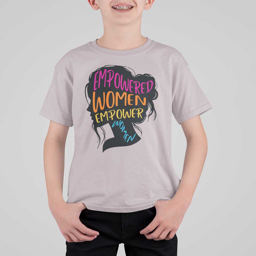 Empowered Women Empower Women T Shirt For Kid
