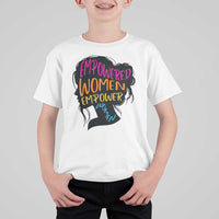 Empowered Women Empower Women T Shirt For Kid